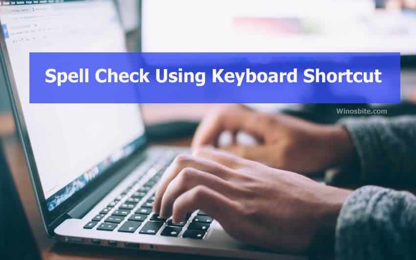 Spell checking using keyboard shorcuts