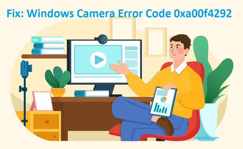 Fix: Windows camera error code 0xa00f4292