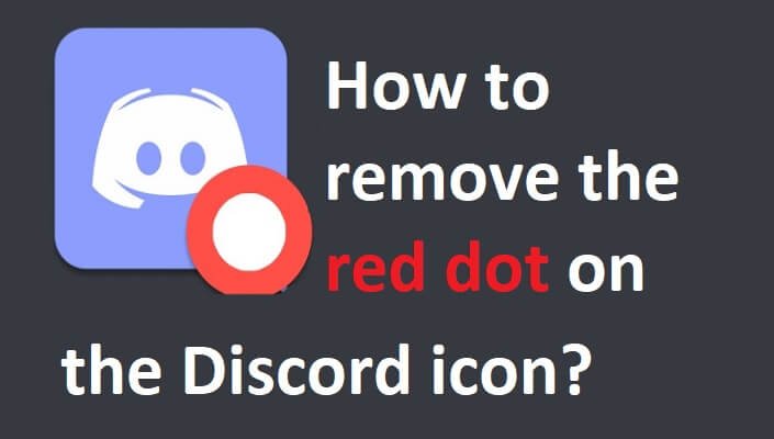 How to remove red dot from discord icon