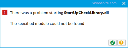 Error code StartUpCheckLibrary.dll could not be found
