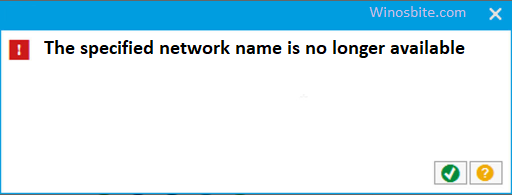 "The specified network name is no longer available" error on Windows